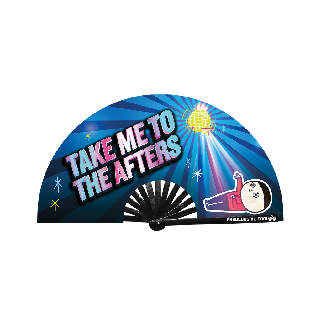 Take Me To The Afters Fan (UV Glow)