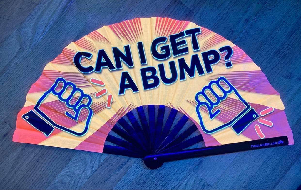 Can I Get a Bump Fan (UV Glow)