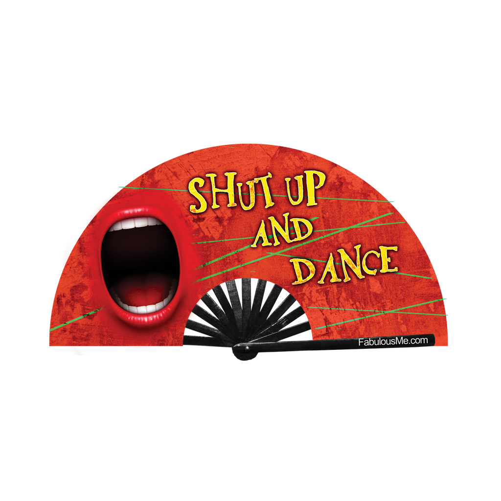 Shut Up and Dance Fan (UV Glow)