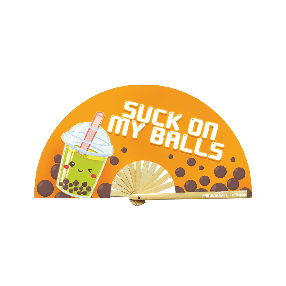 Suck On My Balls Fan (UV Glow)